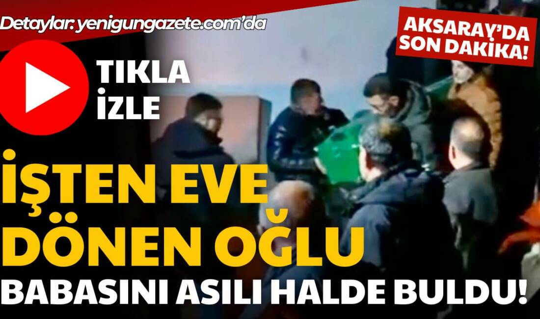 Aksaray Küçükbölcek’te bir apartman dairesinde yaşayan 54 yaşındaki şahıs evinde