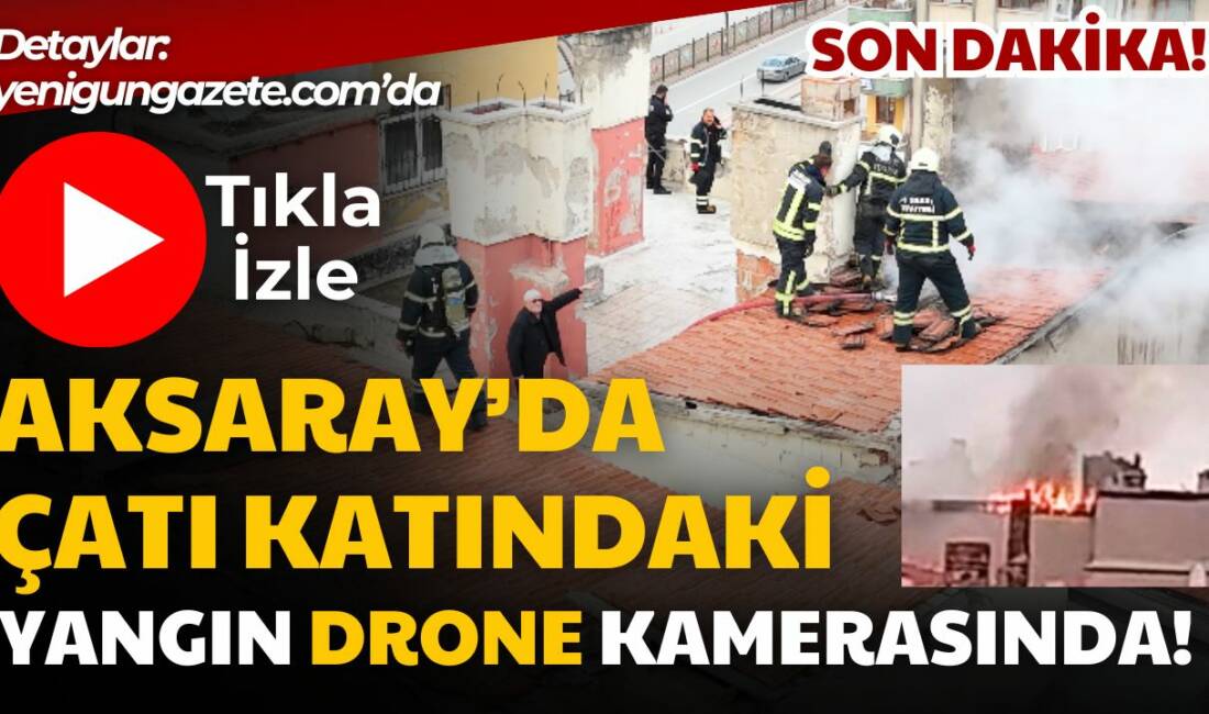 Aksaray’da 4 katlı bir binanın çatı katında bulunan kömürlükte çıkan