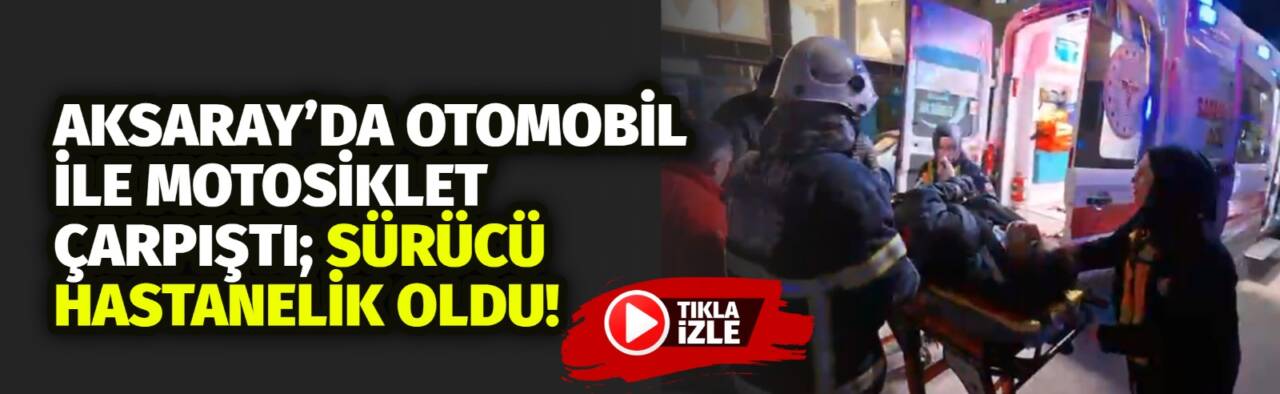 Aksaray’da otomobil ile motosikletin çarpıştığı kazada motosiklet sürücüsü yaralandı. Yaralının
