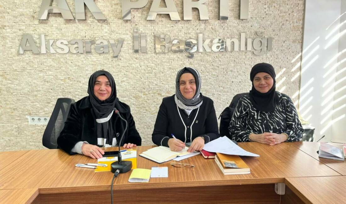 AK Parti Aksaray Kadın Kolları Haftalık Olağan İl Kadın Kolları