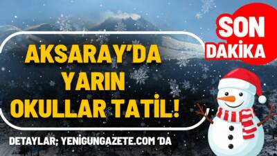 Aksaray’da yoğun kar yağışı nedeniyle 31 Aralık 2025 Çarşamba günü