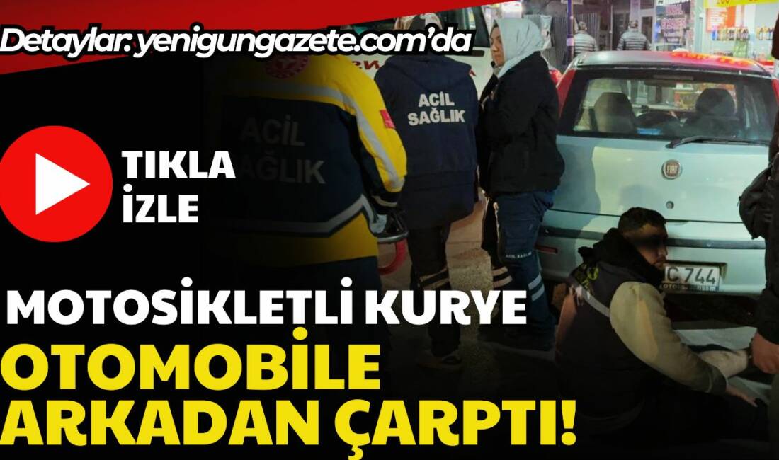 Aksaray Ankara Caddesi’nde motosikletli kurye otomobile arkadan çarptı; çarpmanın etkisiyle
