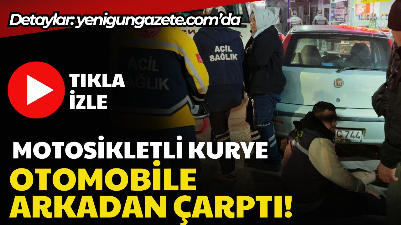 Aksaray Ankara Caddesi’nde motosikletli kurye otomobile arkadan çarptı; çarpmanın etkisiyle
