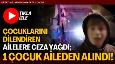 Aksaray’da dilencilik operasyonu kapsamında dört gün süren denetimlerde 10 adli