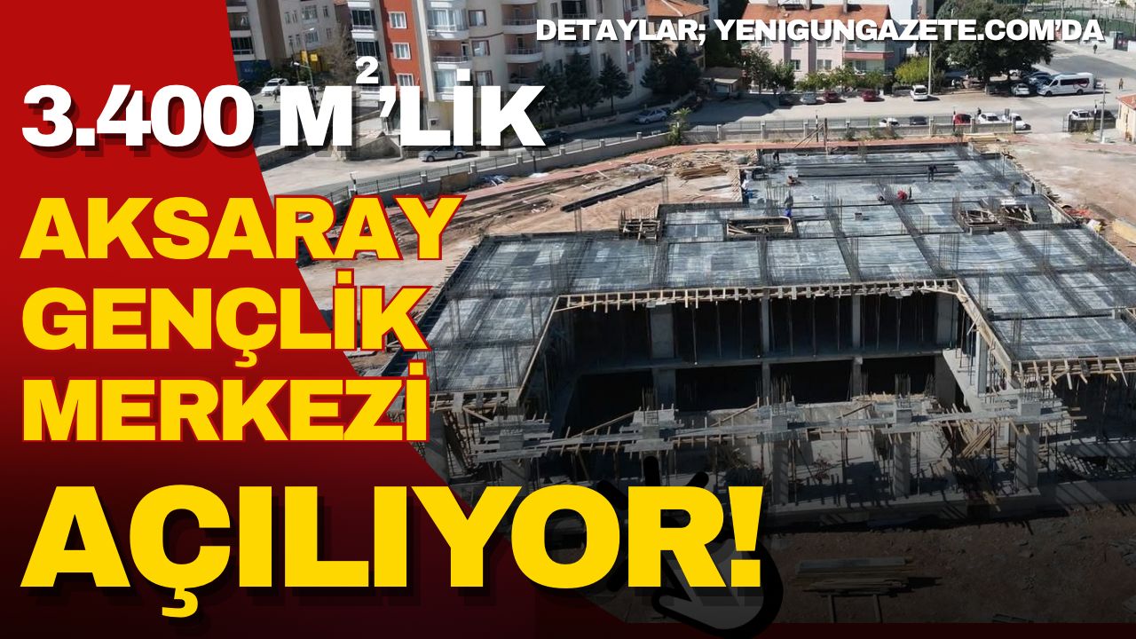 Aksaray Belediye Başkanı Evren Dinçer, 3.400 m²’lik gençlik merkezinde spor,