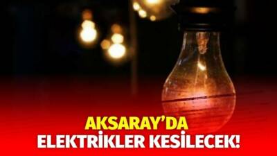 MERAM Elektrik Dağıtım Şirketi tarafından yapılan açıklama kapsamında Aksaray’ın bazı