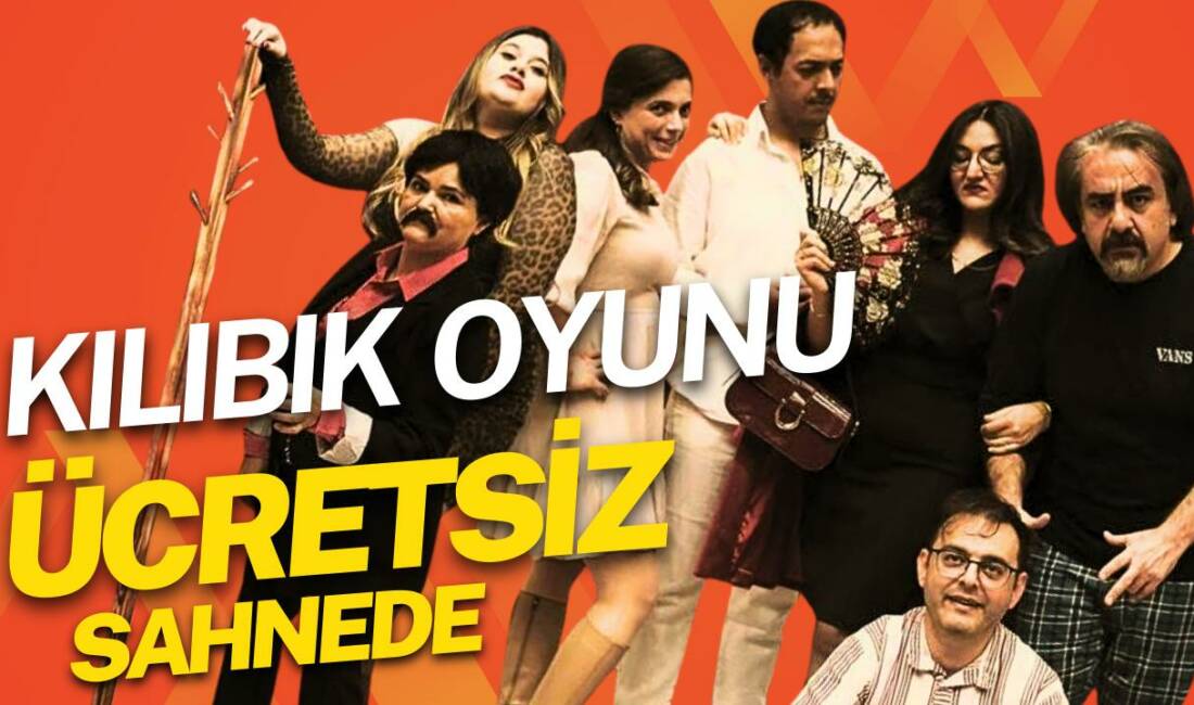 Aksaray Belediyesi Şehir Tiyatrosu, “Kılıbık” oyununu Aksaray’da ücretsiz sahneleyecek. “Kılıbık”