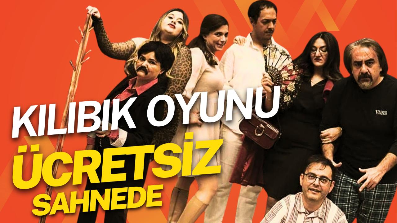 Aksaray Belediyesi Şehir Tiyatrosu, “Kılıbık” oyununu Aksaray’da ücretsiz sahneleyecek. “Kılıbık”