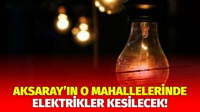 MERAM Elektrik Dağıtım Şirketi tarafından yapılan açıklama kapsamında Aksaray’ın bazı