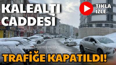 Kar yağışı sonrası trafiğin yoğunlaşmasıyla Kalealtı Caddesi ulaşıma kapatıldı. Polis