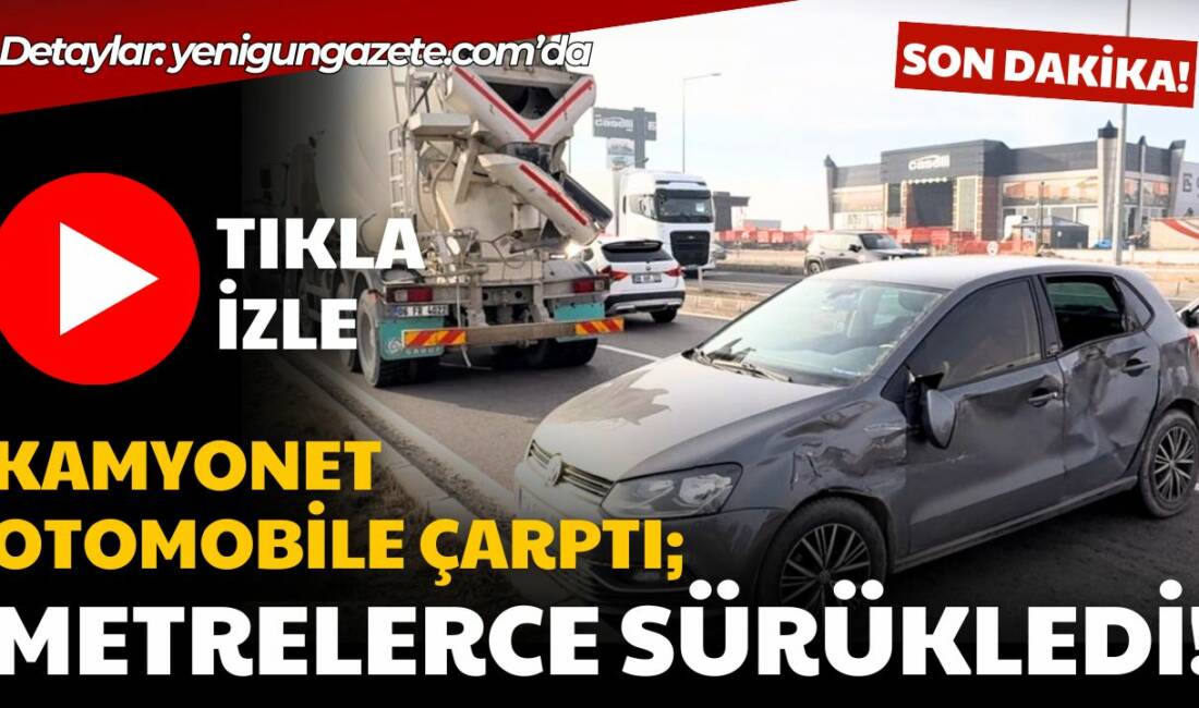 Yeni Sanayi mevkiindeki kazada mikser kamyonu otomobile çarparak metrelerce sürükledi.