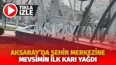 Hava sıcaklıklarının düşmesiyle Aksaray kent merkezinde sezonun ilk karı yağdı,