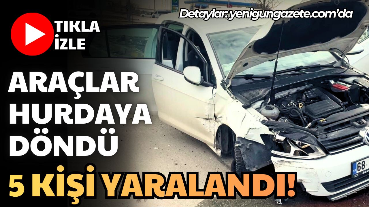 Aksaray TOKİ bölgesinde meydana gelen kazada iki otomobil çarpıştı, 5