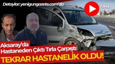 Aksaray Adana yolu OSB çıkışında tır ve hafif ticari araç