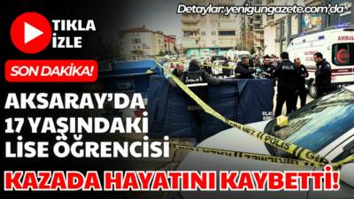 Aksaray Taşpazar Mahallesi’nde otomobil-motosiklet kazası can aldı. Aksaray’daki kazada bir