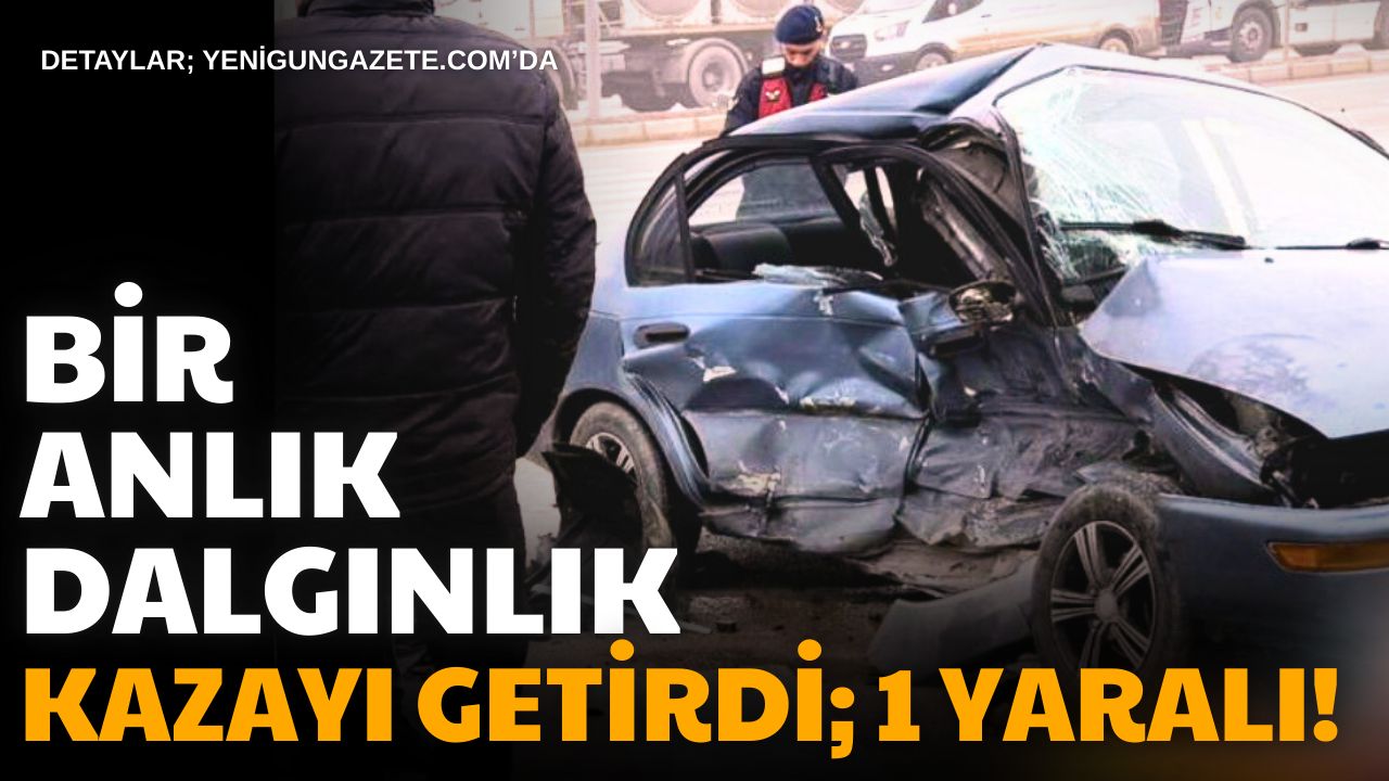 Aksaray’ın Eşmekaya beldesinde iki otomobilin kavşakta çarpıştığı kazada 1 kişi