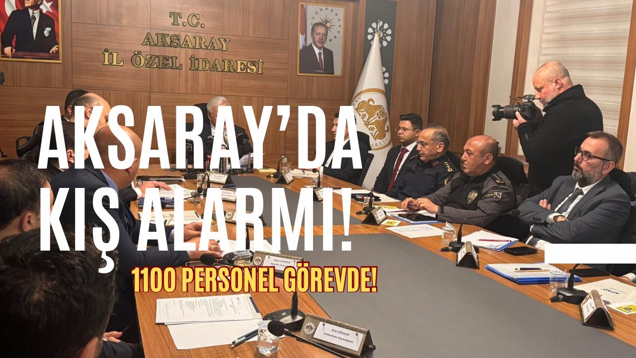 Aksaray’da ağır kış hazırlıkları için yapılan toplantıda ağır kış şartları