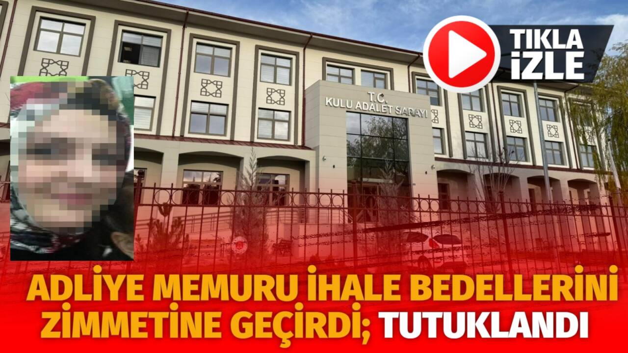 Konya'nın Kulu ilçesinde yaşanan olayda adliyede satış memuru ve zabıt