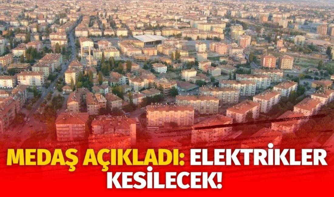 MERAM Elektrik Dağıtım Şirketi tarafından yapılan açıklama kapsamında Aksaray’ın bazı