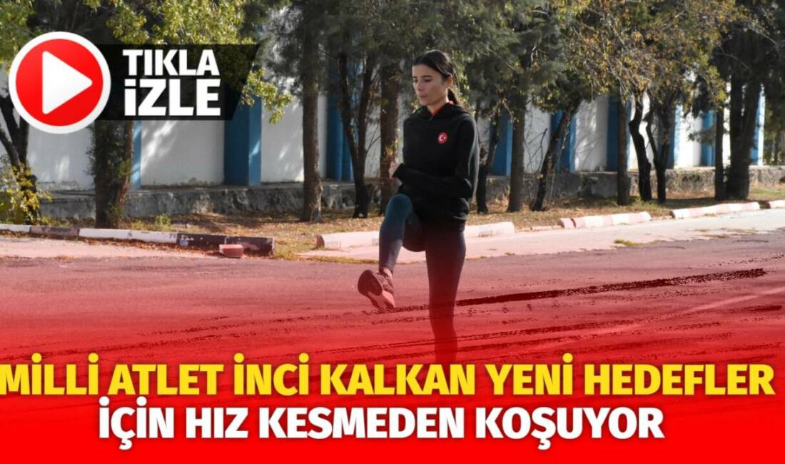 Dünya ve Türkiye şampiyonu milli atlet İnci Kalkan, yeni hedeflerine