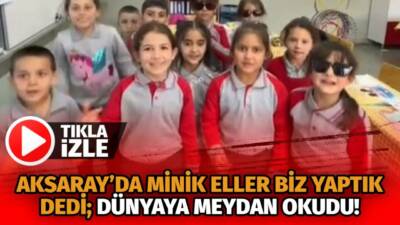 Aksaray Ihlara Atatürk İlkokulu öğrencileri, yerli malı haftasında hazırladıkları kliple