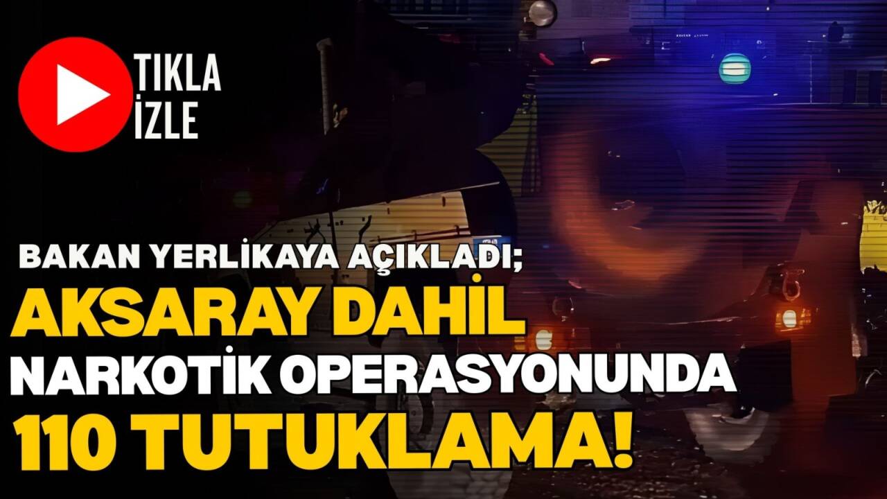 İçişleri Bakanı Ali Yerlikaya tarafından yapılan açıklama kapsamında, Aksaray da