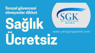 Sosyal güvenceniz yok mu, sağlık hizmetlerinden ücretsiz yararlanabileceğinizi biliyor musunuz?