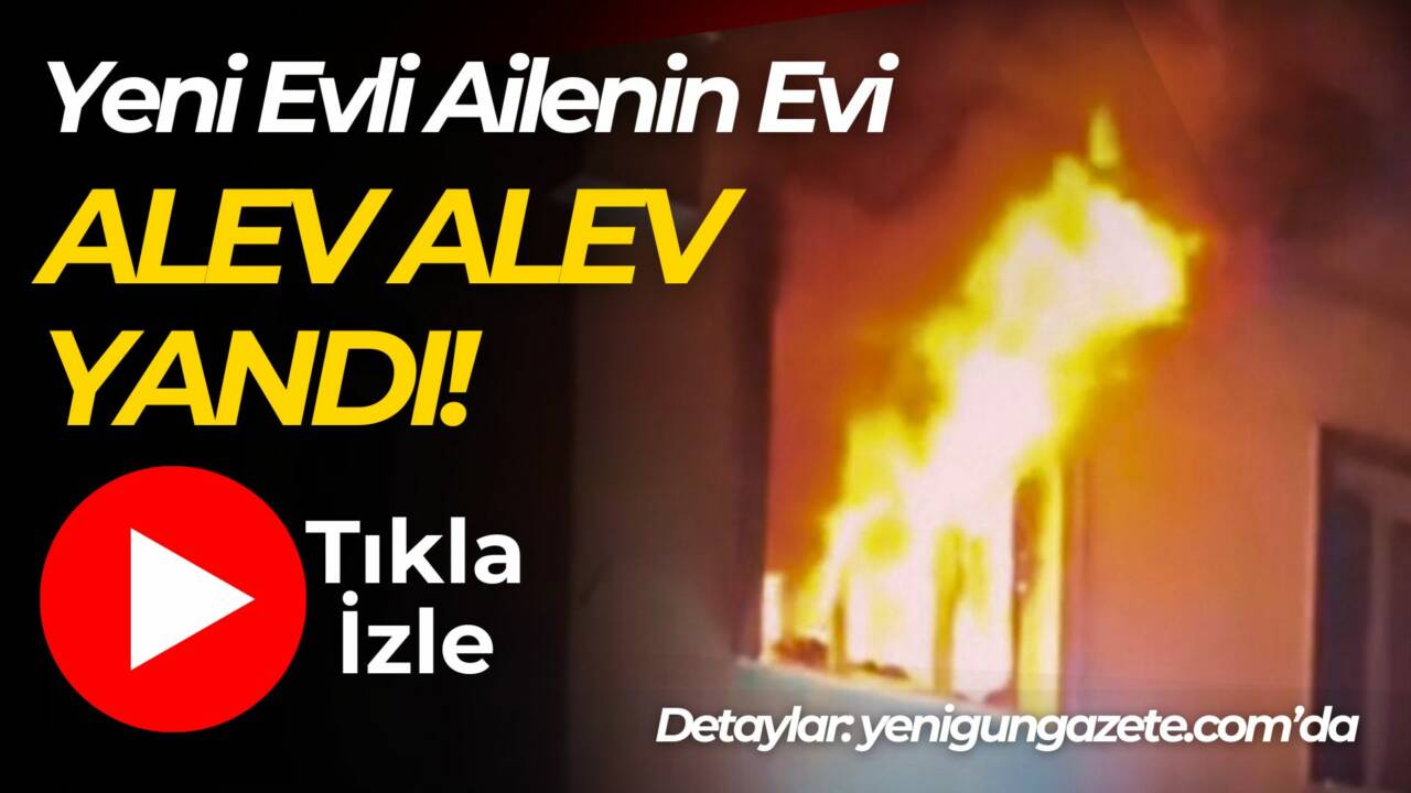 Yeni evli ailenin yaşadığı daire alevlere teslim oldu; olayda yaralanan