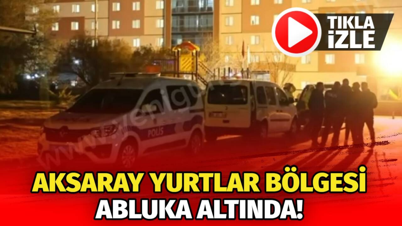 Aksaray’da yurtlar bölgesinde geniş güvenlik önlemi alan polis, öğrencilerin huzur