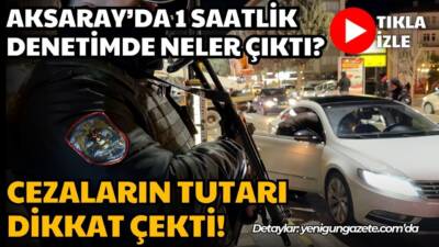 Aksaray’da yapılan Huzurlu Sokaklar Uygulaması’nda yüzlerce kişi ve araç denetlendi;