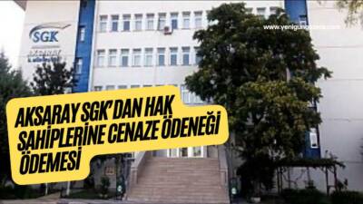 Aksaray SGK İl Müdürlüğü, sürekli iş göremezlik geliri, malullük ve