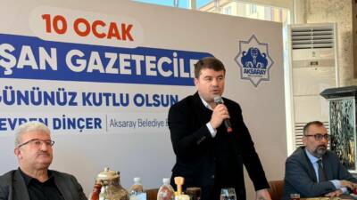 Aksaray Belediye Başkanı Dr. Evren Dinçer, 10 Ocak Çalışan Gazeteciler