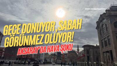 Aksaray’da hava adeta şok etkisi yaratıyor! Gece don, sabah sis