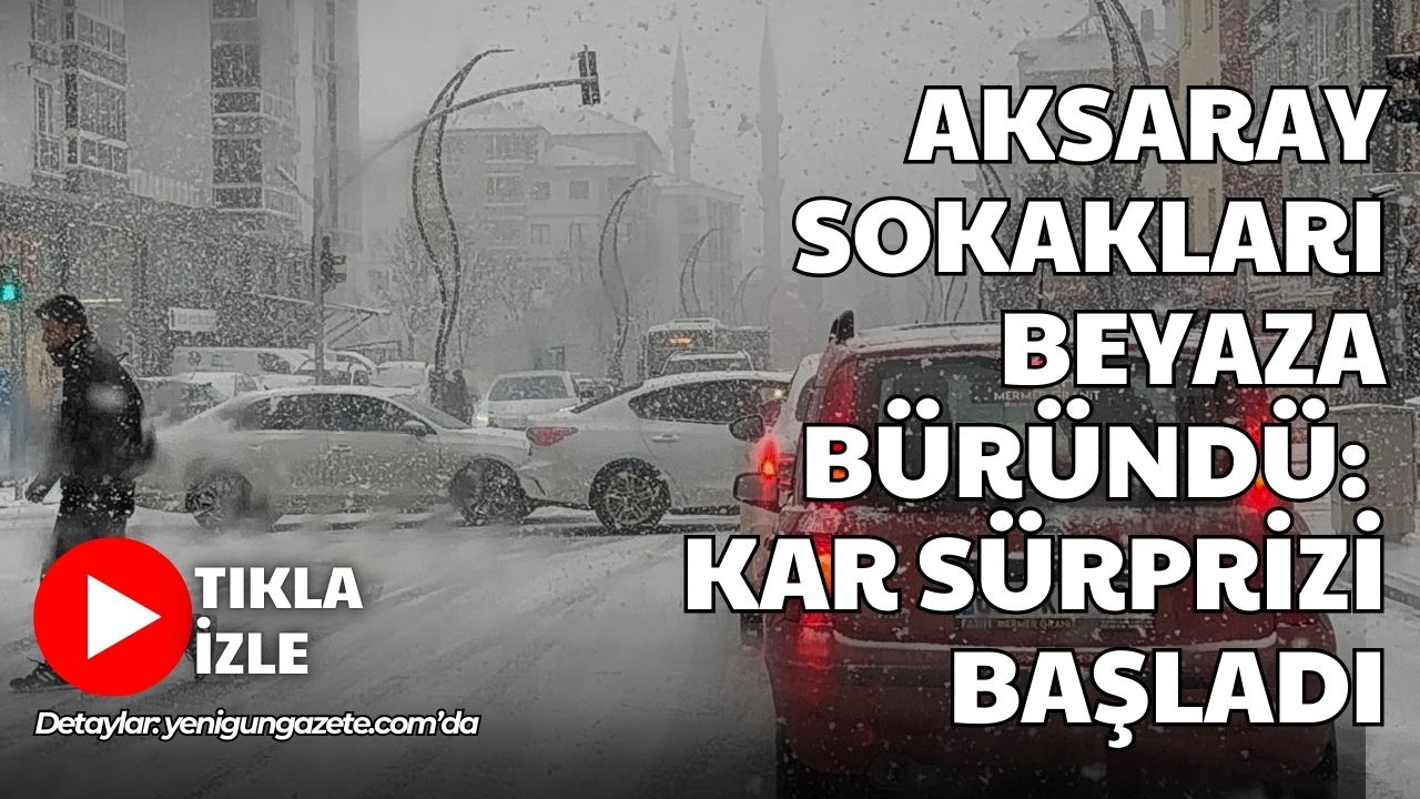 Hafta sonu uyarısıyla beklenen kar yağışı, Aksaray’da etkisini gösterdi; sürücüler