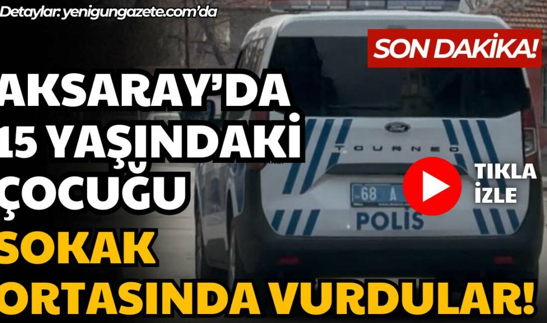 Aksaray Pınar Mahallesi’nde para ve sigara ver talebini reddeden 15