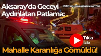 Büyük Bölcek Mahallesi’nde elektrik trafosunda yaşanan şiddetli patlama paniğe neden