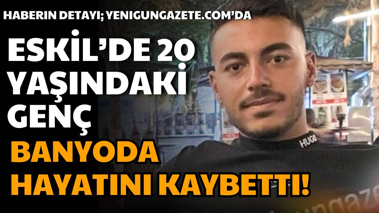 Aksaray’ın Eskil ilçesine bağlı İkizce Yaylası’nda 20 yaşındaki Yusuf Cankurtaran,