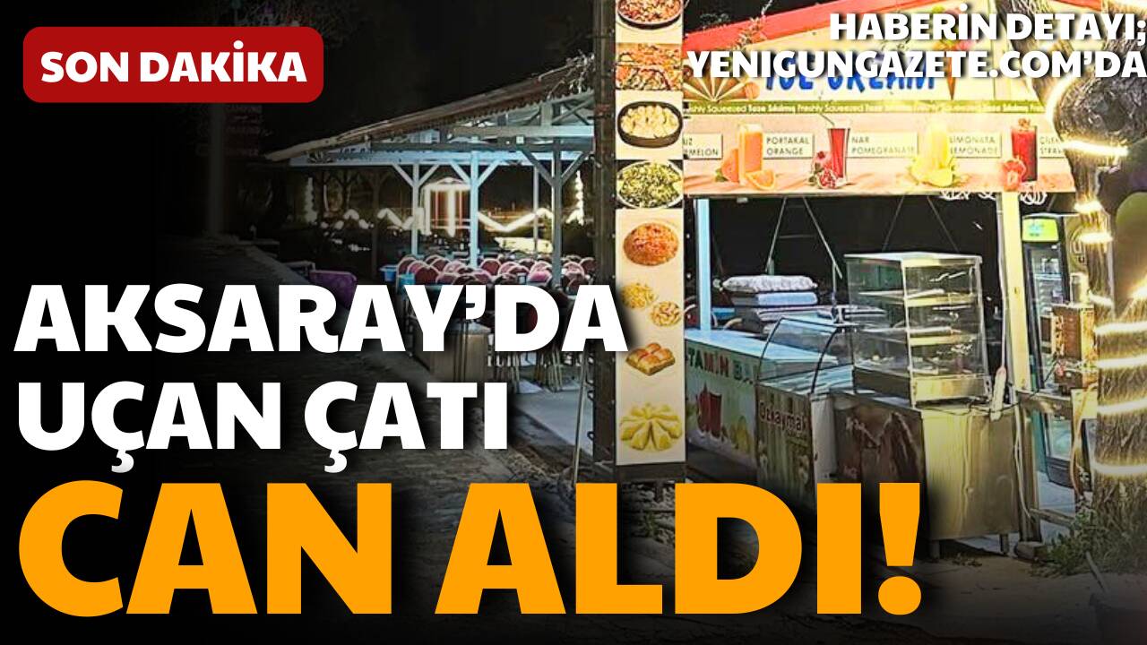 Aksaray’ın Güzelyurt ilçesinde şiddetli rüzgar nedeniyle bir restoranın çatısı uçtu.