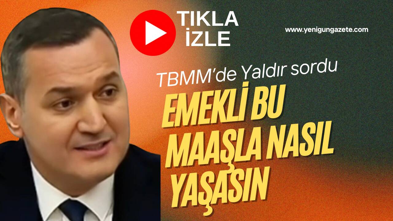 İYİ Parti Genel Başkan Yardımcısı Aksaray Milletvekili Turan Yaldır, Meclis’te