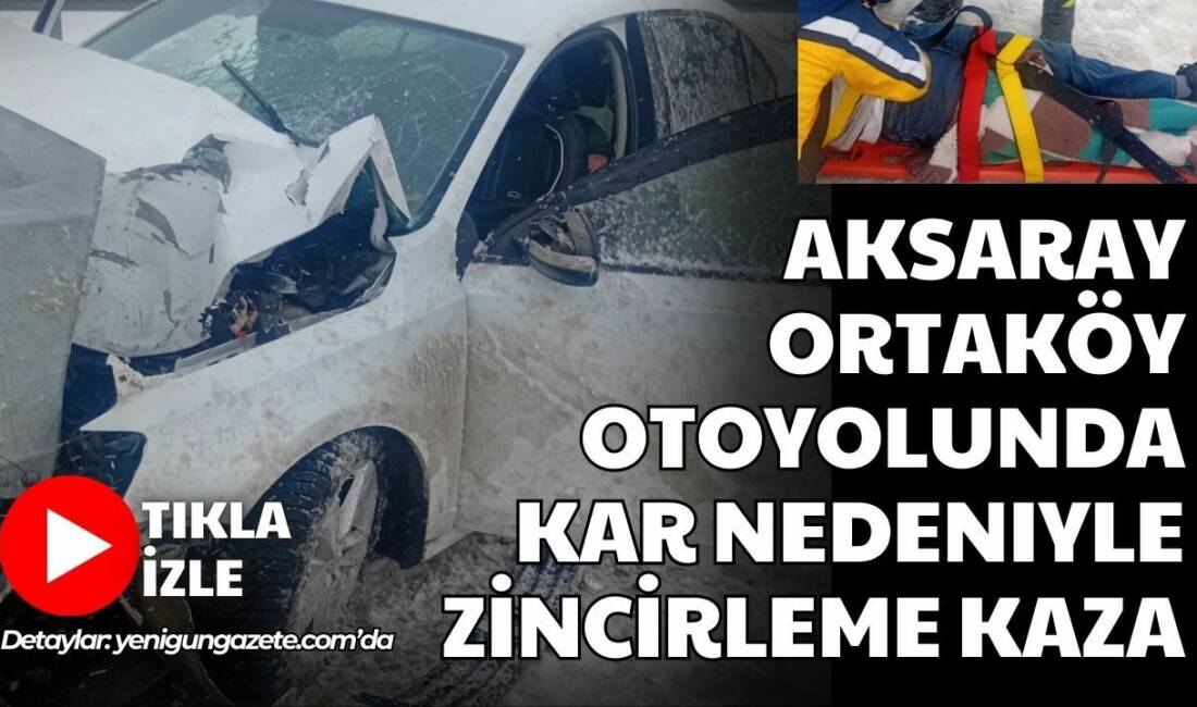 Ankara–Niğde Otoyolu Aksaray Ortaköy kesiminde kar yağışı nedeniyle meydana gelen