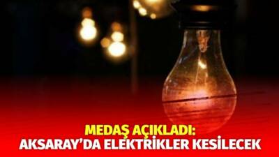 MERAM Elektrik Dağıtım Şirketi tarafından yapılan açıklama kapsamında Aksaray’ın bazı