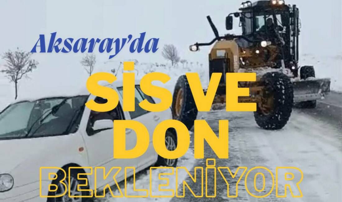 Konya 8. Meteoroloji Bölge Müdürlüğü, Aksaray ve çevresinde parçalı ve