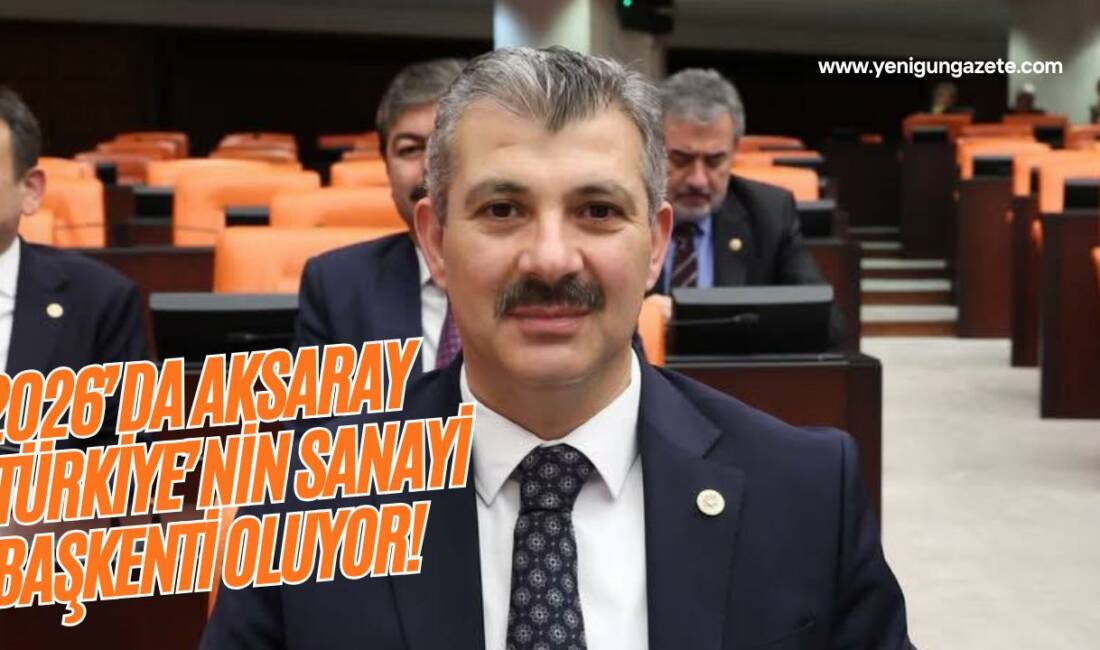 Yeni Sanayi Alanları Master Planı ile Aksaray, Mega Endüstri Bölgeleri