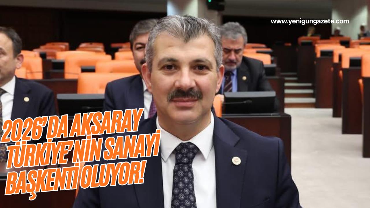 Yeni Sanayi Alanları Master Planı ile Aksaray, Mega Endüstri Bölgeleri