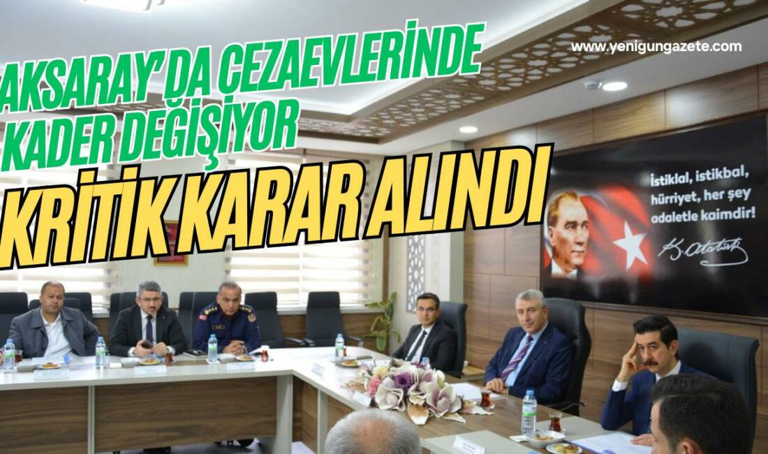 Aksaray’da adalet ve eğitim bir araya geldi; cezaevlerinde kader değiştirecek
