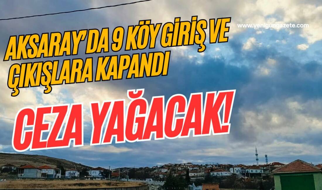 Ortaköy’de şap hastalığı tespit edilince köyler kapatıldı, hayvan hareketleri yasaklandı,