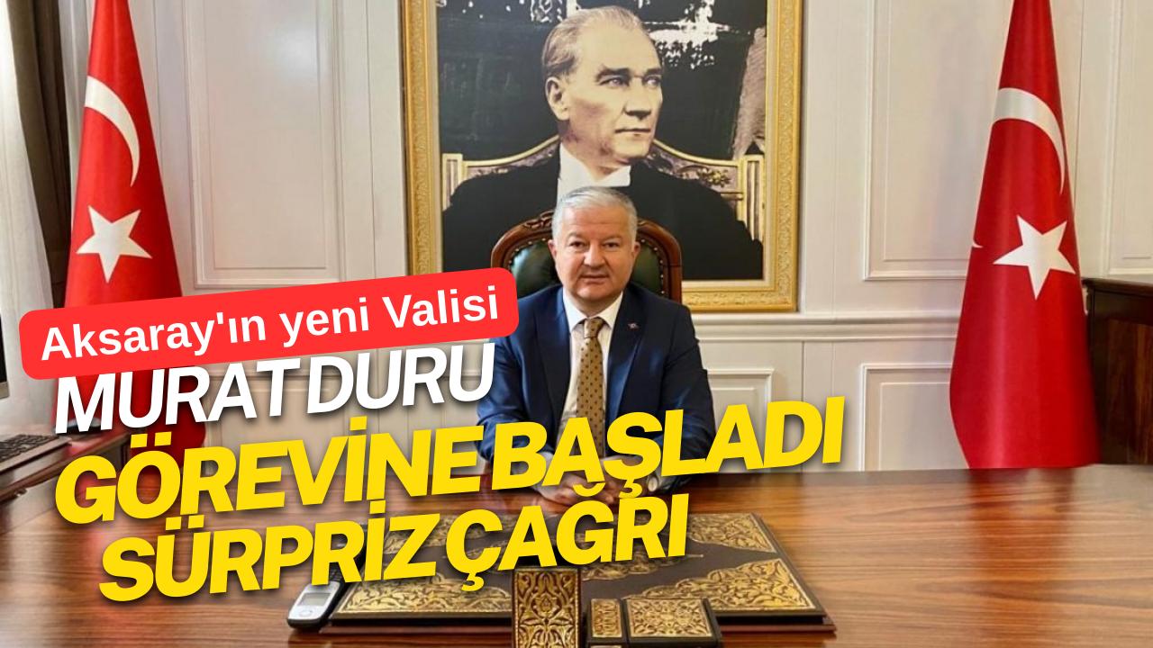 Yeni göreve başlayan Aksaray Valisi Murat Duru, tebrik ziyaretlerinde çiçek