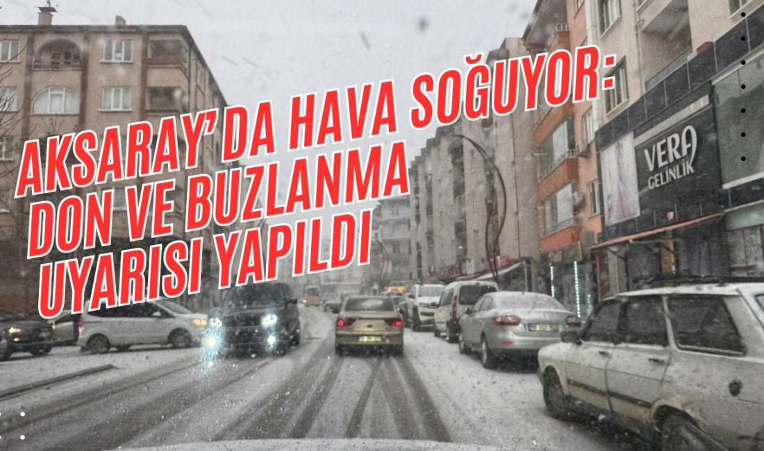 Aksaray ve ilçelerinde hava parçalı ve çok bulutlu olacak, sabah