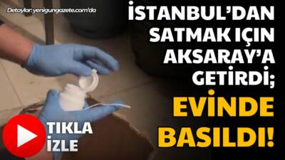 İstanbul’dan temin edilerek kente getirilen sentetik haplara yönelik yürütülen teknik