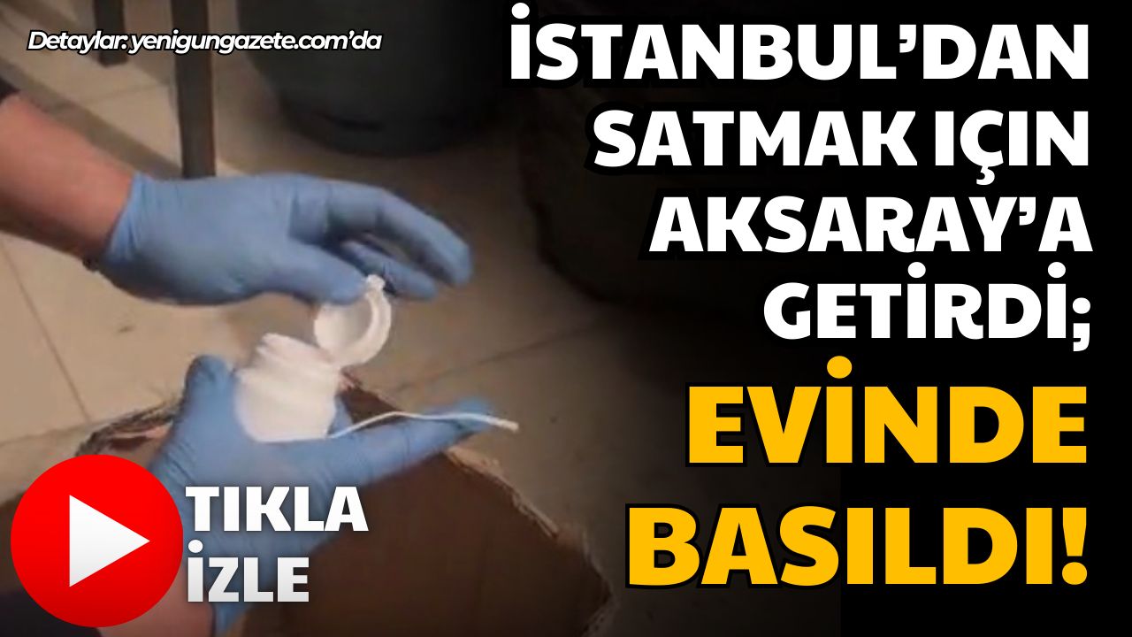 İstanbul’dan temin edilerek kente getirilen sentetik haplara yönelik yürütülen teknik
